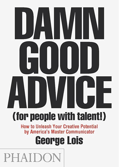 Damn Good Advice book cover