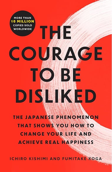 The Courage to Be Disliked book cover